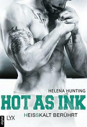 Hot as Ink - Heißkalt berührt by Michaela Link, Helena Hunting