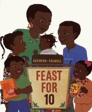 Feast for 10 by Cathryn Falwell