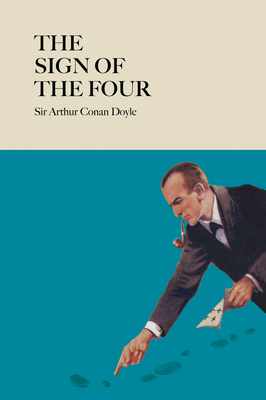 The Sign of the Four by Arthur Conan Doyle