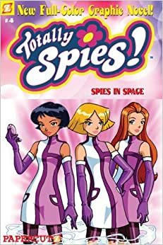 Totally Spies #4: Spies in Space by Marathon Team