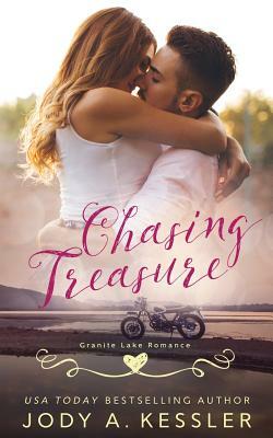 Chasing Treasure: Granite Lake Romance by Jody A. Kessler