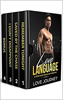 LOVE LANGUAGE: K-POP Erotic Romance Collection by Love Journey