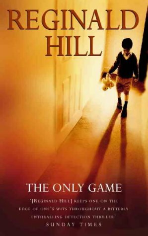 The Only Game by Reginald Hill, Patrick Ruell