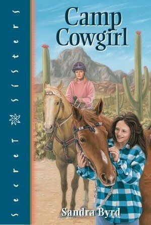 Camp Cowgirl by Sandra Byrd