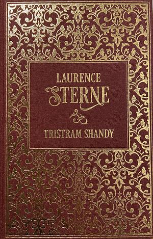 Leben und Ansichten von Tristram Shandy: Leinen mit Goldprägung by Laurence Sterne