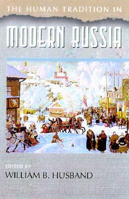 The Human Tradition in Modern Russia by 