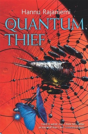 The Quantum Thief by Hannu Rajaniemi