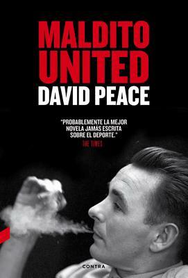 Maldito United by David Peace