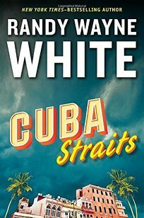 Cuba Straits by Randy Wayne White