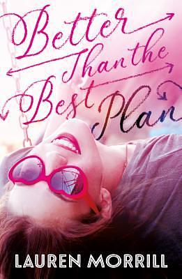 Better Than the Best Plan by Lauren Morrill