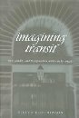 Imagining Transit: Race, Gender, and Transportation Politics in Los Angeles by Sikivu Hutchinson