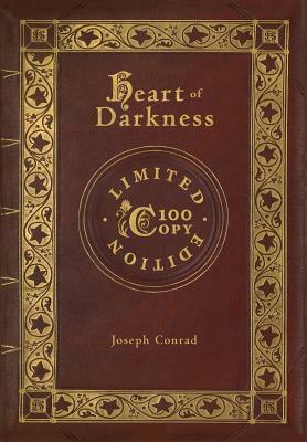 Heart of Darkness (100 Copy Limited Edition) by Joseph Conrad