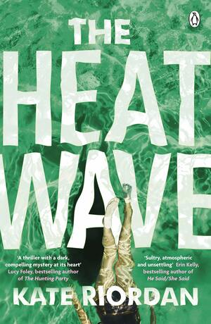 The Heatwave by Kate Riordan