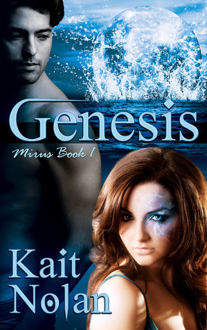 Genesis: Mirus Book 1 by Kait Nolan