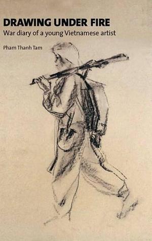 Drawing Under Fire: War Diary of a Young Vietnamese Artist by Sherry Buchanan