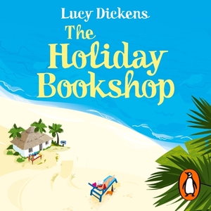 The Holiday Bookshop by Lucy Dickens