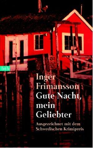 Gute Nacht, mein Geliebter by Paul Berf, Inger Frimansson