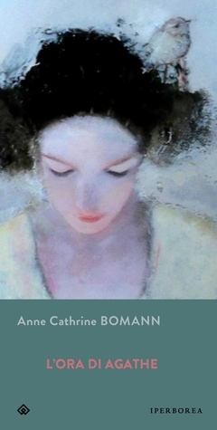 L'ora di Agathe by Anne Cathrine Bomann