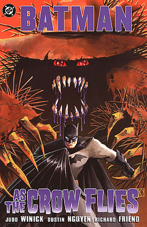 Batman: As the Crow Flies by Dustin Nguyen, Richard Friend, Judd Winick