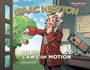 Isaac Newton and the Laws of Motion by Jordi Bayarri
