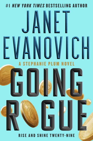 Going Rogue: Rise and Shine Twenty Nine by Janet Evanovich
