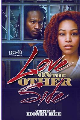 Love On The Other Side by Honey Bee