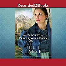 The Secret of Pembrooke Park by Julie Klassen