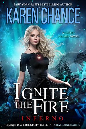 Ignite the Fire: Inferno by Karen Chance