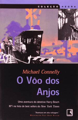 O vôo dos anjos by Michael Connelly