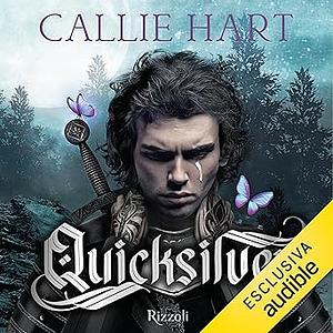 Quicksilver: The Alchemist's Blade by Callie Hart