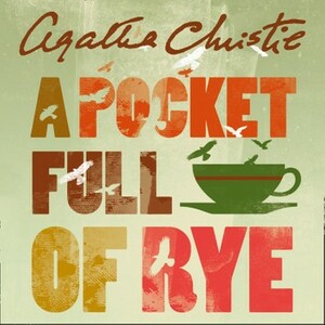 A Pocket Full of Rye by Agatha Christie