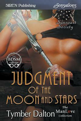 Judgment of the Moon and Stars by Tymber Dalton