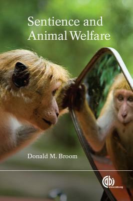 Sentience and Animal Welfare by Donald M. Broom