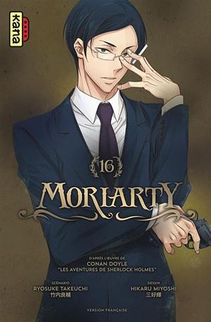 Moriarty - Tome 16 by Hikaru Miyoshi, Ryōsuke Takeuchi