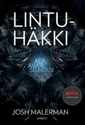 Lintuhäkki by Josh Malerman, J. Pekka Mäkelä