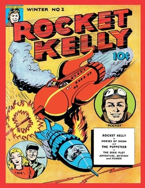 Rocket Kelly #2 by Fox Feature Syndicate