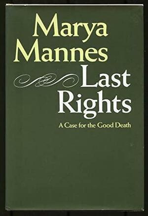 Last Rights by Marya Mannes