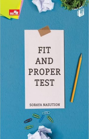 City Lite: Fit and Proper Test by Soraya Nasution
