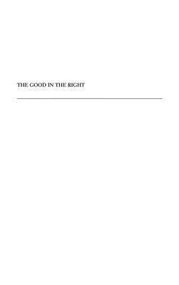 The Good in the Right: A Theory of Intuition and Intrinsic Value by Robert Audi