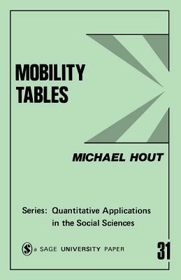 Mobility Tables by Michael Hout