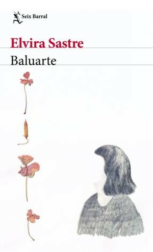 Baluarte by Elvira Sastre
