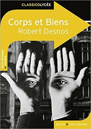 Corps et biens by Robert Desnos