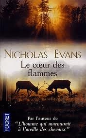 Le Cœur des flammes by Nicholas Evans