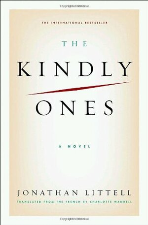 The Kindly Ones by Jonathan Littell