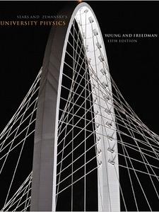 Sears &amp; Zemansky's University Physics With Modern Physics by A. Lewis Ford, Hugh D. Young, Roger A. Freedman