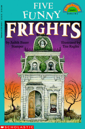 Five Funny Frights by Judith Bauer Stamper