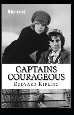 Captains Courageous Illustrated by Rudyard Kipling