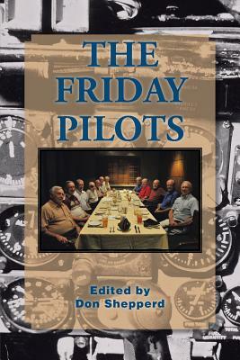 The Friday Pilots by Don Shepperd