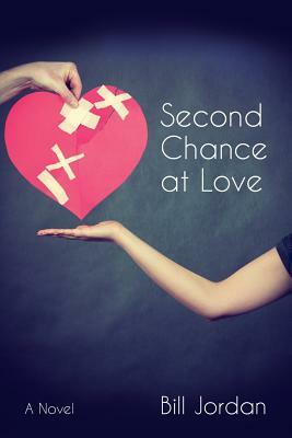 Second Chance at Love by Bill Jordan