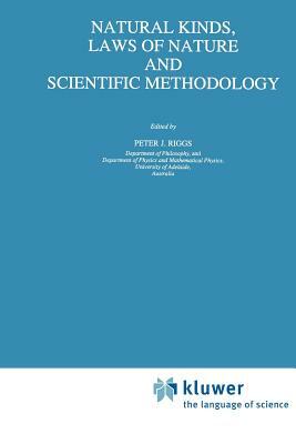 Natural Kinds, Laws of Nature and Scientific Methodology by 